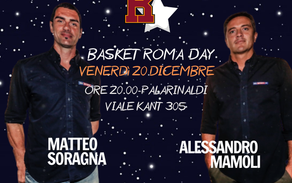 Basket Roma Day con Soragna e Mamoli