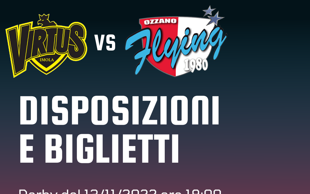 Derby Virtus Imola – Sinermatic Ozzano, le disposizioni e la prevendita biglietti