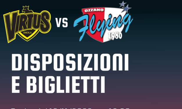 Derby Virtus Imola – Sinermatic Ozzano, le disposizioni e la prevendita biglietti