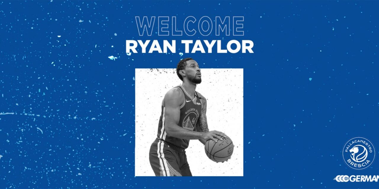 La Germani Brescia annuncia la firma di Ryan Taylor