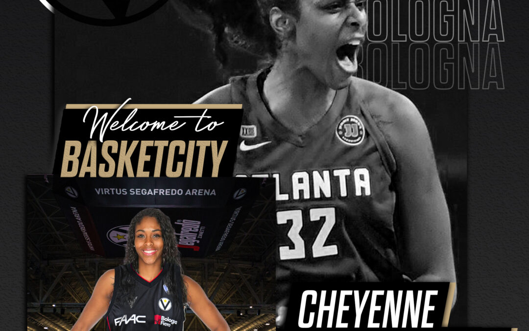 Cheyenne Parker è una nuova giocatrice di Virtus Bologna