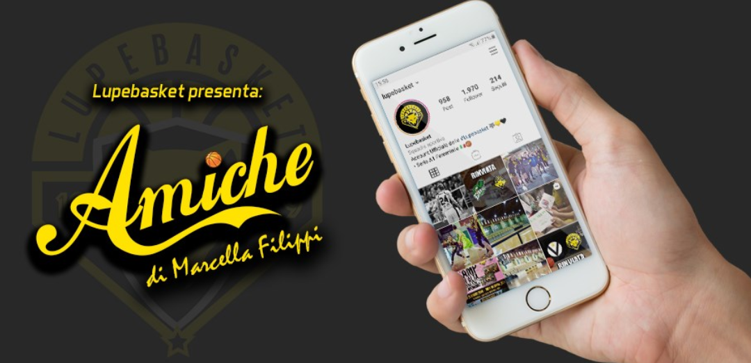 Lupebasket presenta: Amiche di Marcella Filippi, in diretta su Instagram