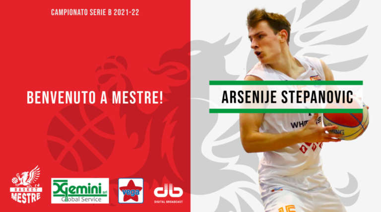 Basket Mestre, il mercato si chiude con il colpo Arsenije Stepanovic