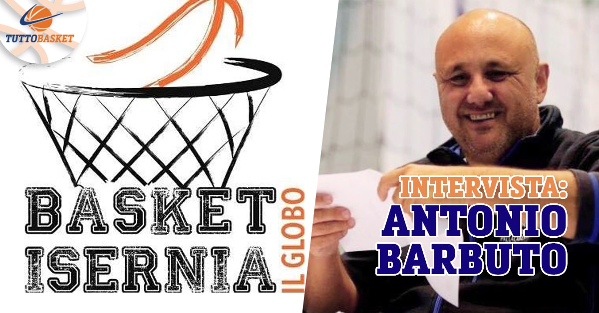 C Gold Campania: intervista a Antonio Barbuto (Isernia Basket)