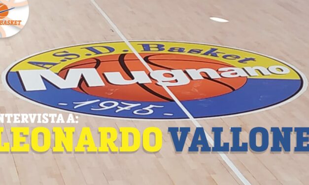 Serie C Silver: intervista a Leonardo Vallone (Basket Mugnano)