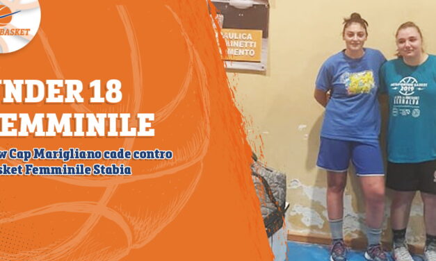 Under 16 Femminile: New Cap Marigliano sconfitta contro Basket Stabia