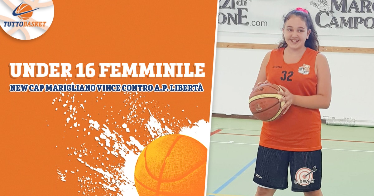 Under 16 Femminile: New Cap Marigliano ha la meglio sull’ A.P. Libertà Benevento