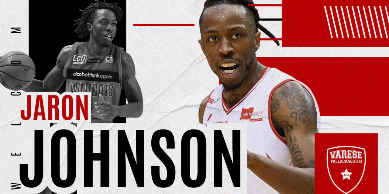 Jaron Johnson è un nuovo giocatore della Pallacanestro Varese